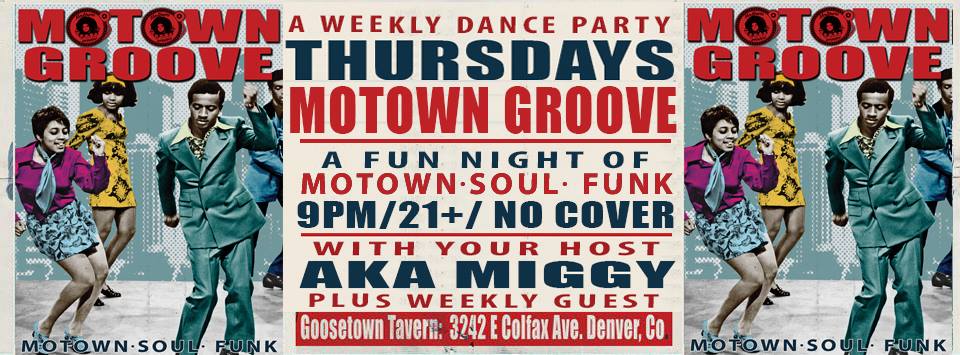 24129610_762116877322065_1201808765269231307_n Bluebird District on Colfax Avenue This Thursday Motown Groove Dance party at Goosetown Tavern Motown,Soul,Funk and more